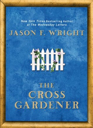 The Cross Gardener (Hardcover)