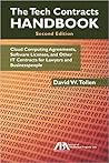 The Tech Contracts Handbook: Cloud Computing Agreements, Software Licenses, and Other IT Contracts for Lawyers and Businesspeople The Tech Contracts Handbook: Cloud Computing Agreements, Software Licenses, and Other IT Contracts for Lawyers and Businesspeople
