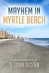 Mayhem in Myrtle Beach