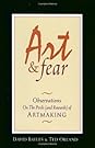 Art and Fear: Observations on the Perils (and Rewards) of Artmaking