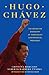 Hugo Chavez: The Definitive...