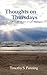 Thoughts on Thursdays by Timothy Penning