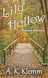 Lily Hollow by A.K. Klemm Lily Hollow by A.K. Klemm