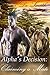 Alpha's Decision: Claiming A Mate (Bear Shifter Mail Order Bride Romance)