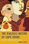 The Dialogic Nation of Cape Verde: Slavery, Language, and Ideology