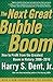 The Next Great Bubble Boom:...