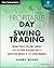 Profitable Day and Swing Trading: Using Price / Volume Surges and Pattern Recognition to Catch Big Moves in the Stock Market (Wiley Trading)