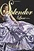 Splendor (Luxe, #4)