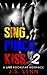 Sing, Punch, Kiss 2