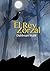 El Rey Zorzal (Spanish Edition)