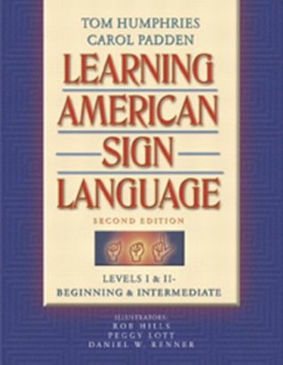 Learning American Sign Language: Levels I & II--Beginning & Intermediate (Paperback)