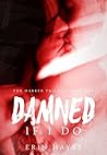 Damned if I Do by Erin Hayes