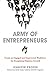 Army of Entrepreneurs: Crea...