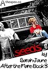 Seeds (After the Flare #3)