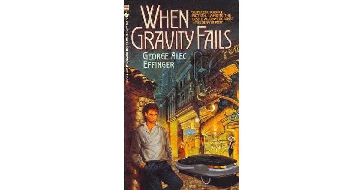 When Gravity Fails by Alec Effinger