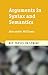 Arguments in Syntax and Semantics (Key Topics in Syntax)