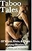 Taboo Tales of Wives, Sluts, & Their Steamy Stories 2: Ten More Scandalous Stories