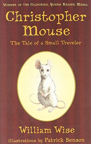 Christopher Mouse: The Tale of a Small Traveler (Paperback)