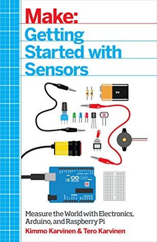 Make: Getting Started with Sensors (Kindle Edition)