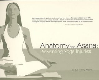 Anatomy and Asana: Preventing Yoga Injuries (Spiral-bound)