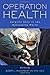 Operation Health: Surgical Care in the Developing World