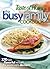 Taste of Home: The Busy Fam...