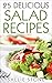 25 Delicious Salad Recipes by Sallie Stone