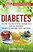 Diabetes: How To Reverse Di...