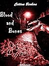 Blood and Bones