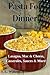 Pasta For Dinner: Lasagna, Mac & Cheese, Casseroles, Sauces & More! (Southern Cooking Recipes)