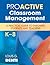 Proactive Classroom Management, K–8: A Practical Guide to Empower Students and Teachers
