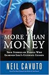 More Than Money: True Stories of People Who Learned Life's Ultimate Lesson More Than Money: True Stories of People Who Learned Life's Ultimate Lesson
