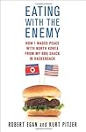 Eating with the Enemy by Robert Egan