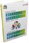 Don't Listen - What Your Financial Agent will Tell You and Wh... by Deepa Venkatraghvan