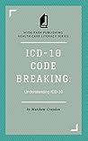 ICD-10 Code Break...