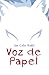 Voz de Papel by Ian Colin Roditi