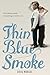 Thin Blue Smoke (Macmillan New Writing)