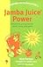 Jamba Juice Power by Stan Dembecki