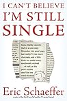 I Can't Believe I'm Still Single: Sane, Slightly Neurotic (but in a Sane Way) Filmmaker into Good Yoga, Bad Reality TV, Too Much Chocolate, and a ... Point Anyone Who'll Let Me Watch Football I Can't Believe I'm Still Single: Sane, Slightly Neurotic (but in a Sane Way) Filmmaker into Good Yoga, Bad Reality TV, Too Much Chocolate, and a ... Point Anyone Who'll Let Me Watch Football