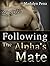 Following The Alpha's Mate