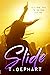 Slide (Black Addiction, #1)
