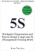 5S Productivity: Workplace Organization and Process Design Using A Lean 5S Management Strategy