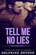 Tell Me No Lies