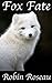 Fox Fate (The Madison Wolve...