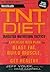 Men's Health TNT Diet: The Explosive New Plan to Blast Fat, Build Muscle, and Get Healthy in 12 Weeks