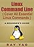 Learning Linux Commands: A ...
