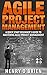 Agile Project Management, A...