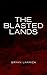 The Blasted Lands