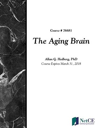 The Aging Brain (Kindle Edition)