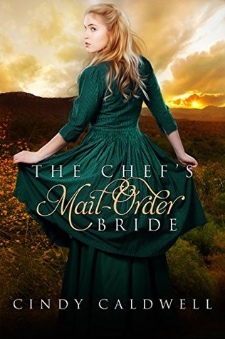 The Chef's Mail Order Bride (Wild West Frontier Brides #1)